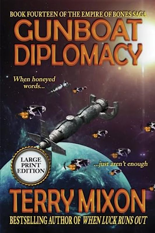 Gunboat Diplomacy (Book 14 of the Empire of Bones Saga) (Large Print)