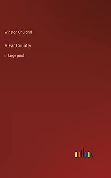 A Far Country: in large print