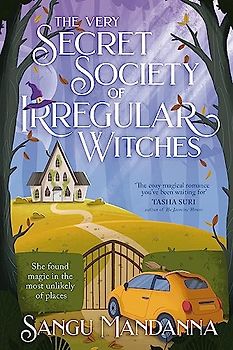 The Very Secret Society of Irregular Witches: She found magic in the most unlikely of places