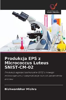 Produkcja EPS z Micrococcus Luteus SNIST-CM-02