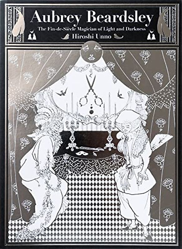 Aubrey Beardsley: The Decadent Magician of the Light and the Darkness