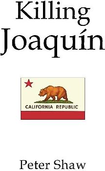 Killing Joaquin