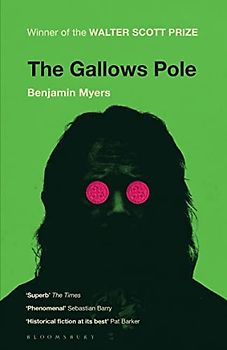 The Gallows Pole: Benjamin Myers