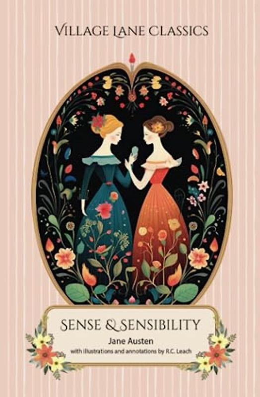 Sense and Sensibility (Annotated and Illustrated)