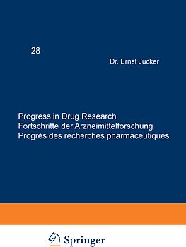 Progress in Drug Research / Fortschritte der Arzneimittelforschung / Progrès des recherches pharmaceutiques
