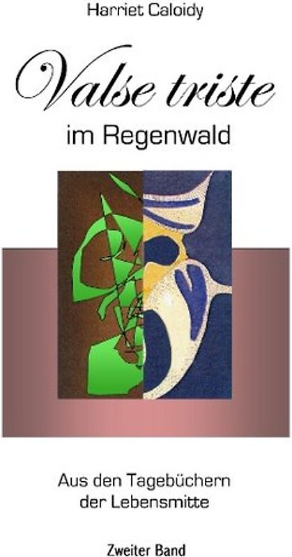 Valse triste im Regenwald