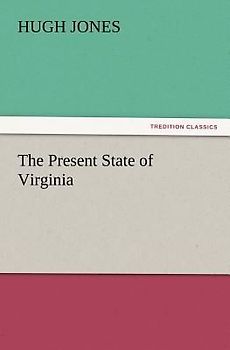 The Present State of Virginia