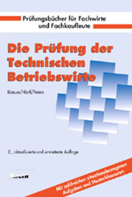 Die Prüfung der Technischen Betriebswirte
