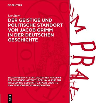 Der geistige und politische Standort von Jacob Grimm in der deutschen Geschichte