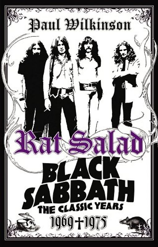 Rat Salad - Black Sabbath - The Classic Years 1969-1975 - Paul Wilkinson [Hardcover]