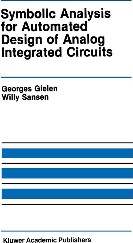 Symbolic Analysis for Automated Design of Analog Integrated Circuits