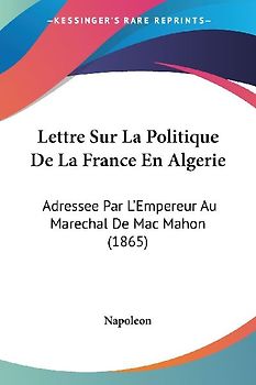 Lettre Sur La Politique De La France En Algerie