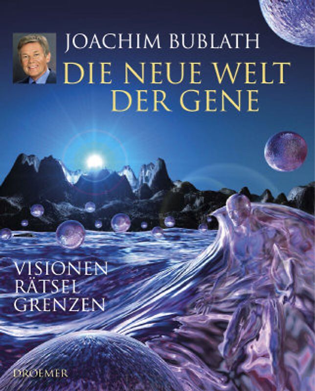 Die neue Welt der Gene