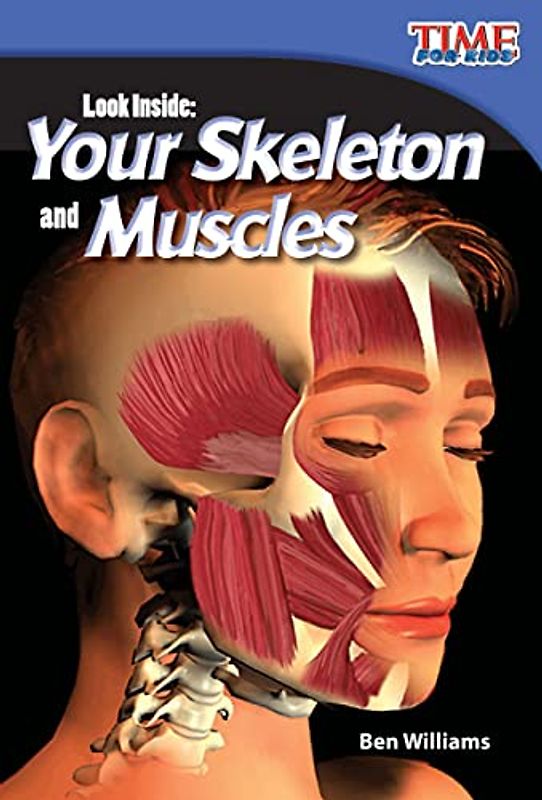 Look Inside: Your Skeleton and Muscles (Time for Kids Nonfiction Readers)