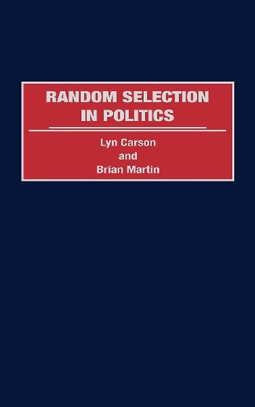 Random Selection in Politics