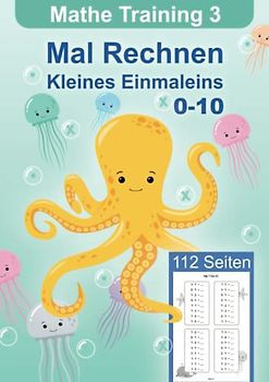 Mathe Training 3, Mal Rechnen üben 2. klasse und 3. Klasse, kleines Einmaleins, 92 Seiten, Alter 7-9: multiplikation Übungsheft Grundschule (Mathe ... Mathematik für die Grundschule, Band 3)