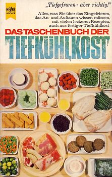 Das Taschenbuch der Tiefkühlkost - Heinz Denckler [Taschenbuch]