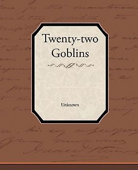 Twenty-two Goblins
