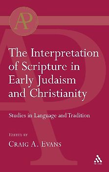 Interpretation of Scripture in Early Judaism and Christianity