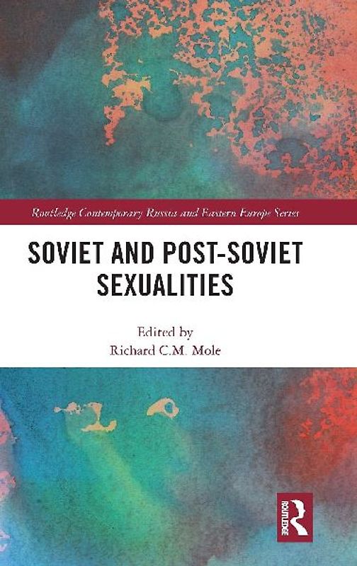 Soviet and Post-Soviet Sexualities
