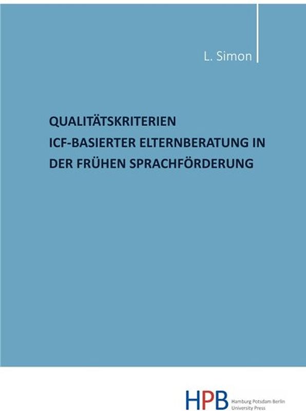 Qualitätskriterien ICF-basierter Elternberatung in der frühen Sprachförderung