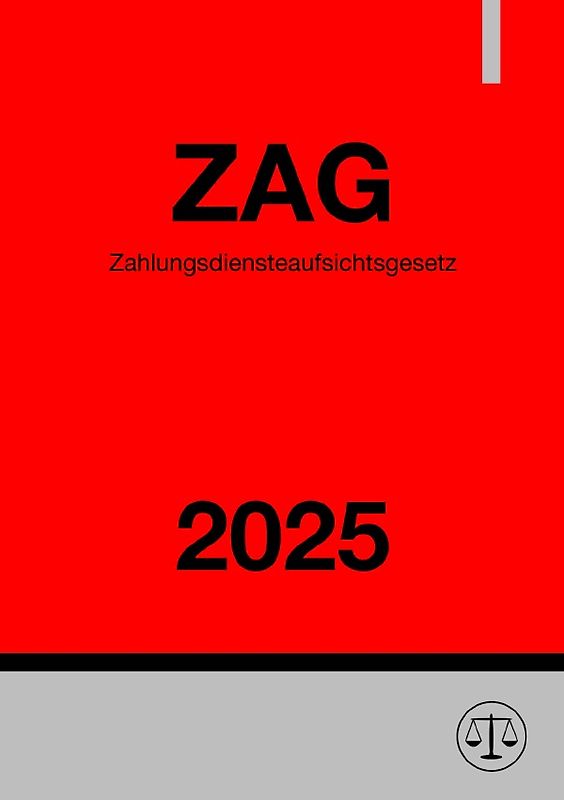 Zahlungsdiensteaufsichtsgesetz - ZAG 2025