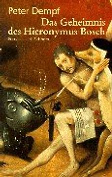 Das Geheimnis des Hieronymos Bosch