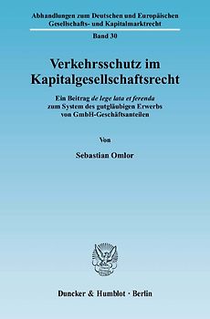 Verkehrsschutz im Kapitalgesellschaftsrecht.