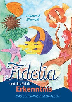 Fidelia und das Riff der Erkenntnis