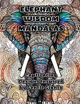 Elephant Wisdom Mandalas