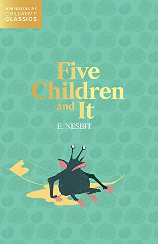 Five Children and It (Harpercollins Children's Classics)