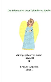 Die Inkarnation eines behinderten Kindes