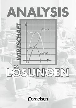 Analysis. Wirtschaft / Lösungen zum Schülerbuch