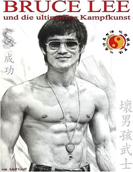 Bruce Lee und die ultimative Kampfkunst