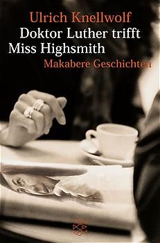 Doktor Luther trifft Miss Highsmith