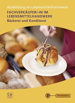Fachverkäufer/-in im Lebensmittelhandwerk - Bäckerei und Konditorei