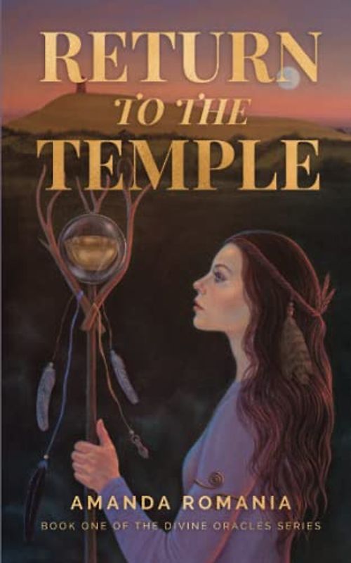 Return to the Temple (Divine Oracles Series, Band 1)