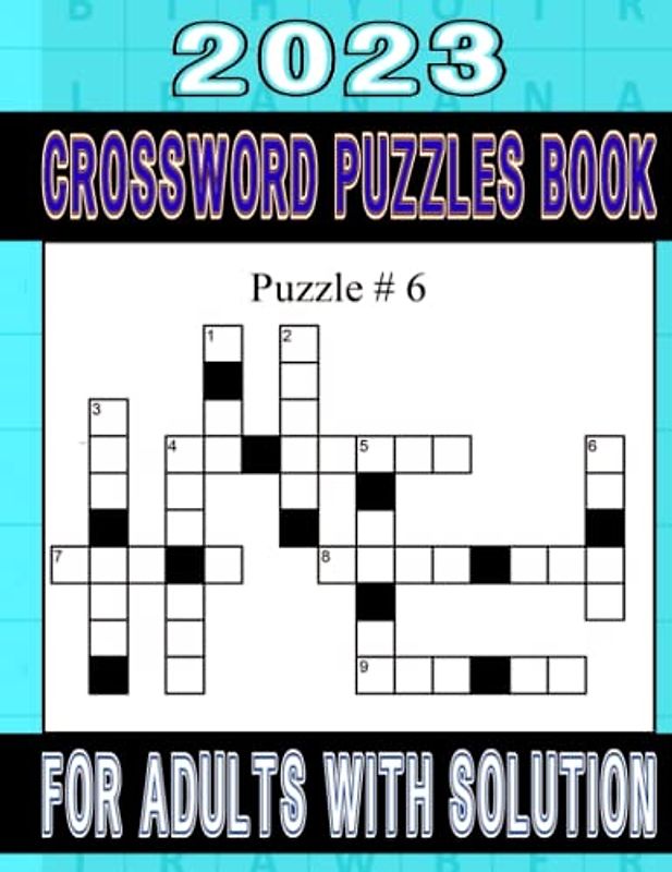 2023 Crossword Puzzles Book For Adults with Solution: Medium Crossword Puzzle Book for Adults, Seniors, Men And Women With Solutions
