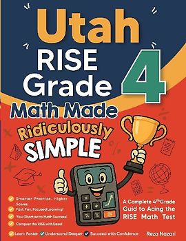 Utah RISE Grade 4 Math Made Ridiculously Simple