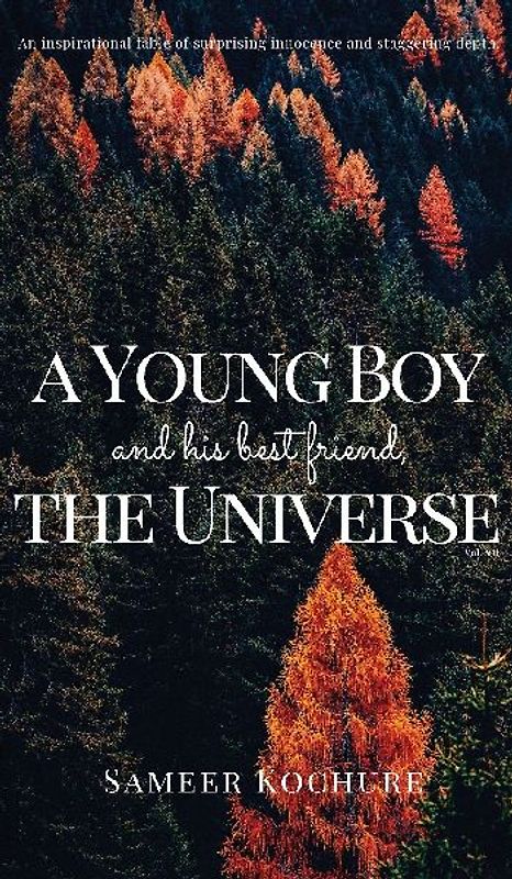 A Young Boy And His Best Friend, The Universe. Vol. 7