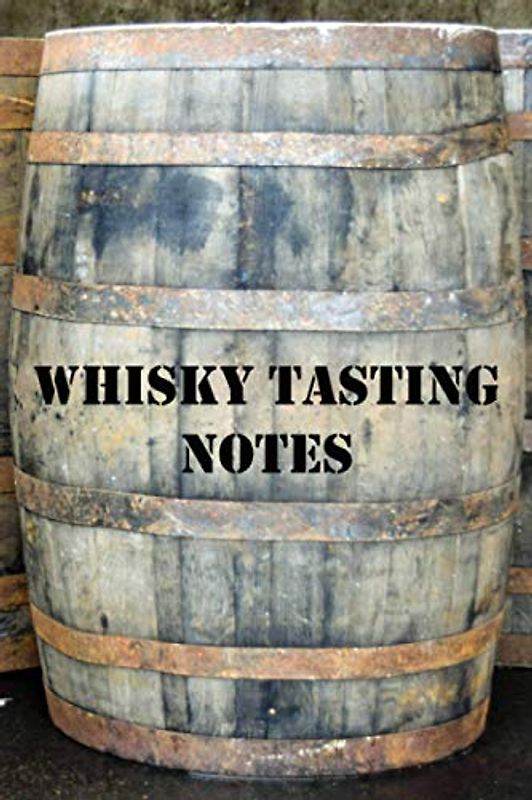 Whisky Tasting Notes: Praktisch gestaltetes Whisky-Tasting-Buch I 80 Seiten Softcover I Für jeden Whiskyliebhaber ein Must-Have I Eine tolle ... Begleiter für jedes Whisky-Tasting