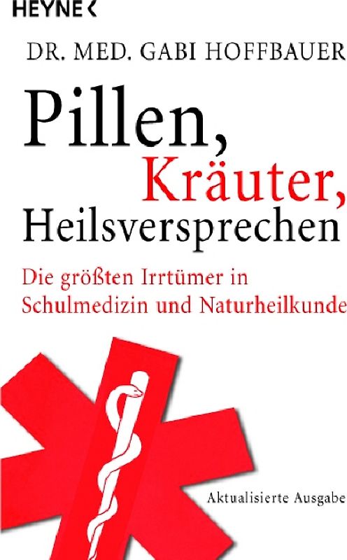 Pillen, Kräuter, Heilsversprechen