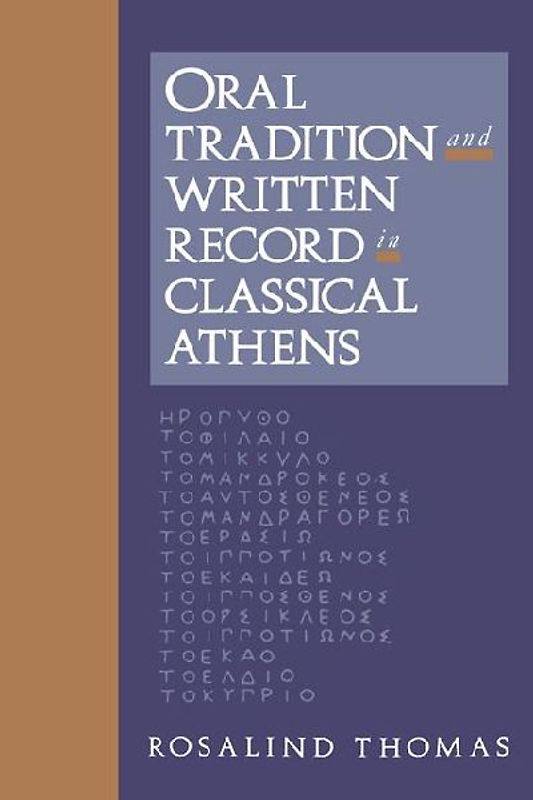 Oral Tradition and Written Record in Classical Athens