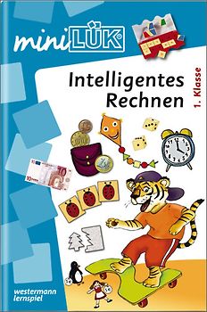 miniLÜK-Übungshefte / miniLÜK. Mathematik / 1. Klasse - Mathematik: Intelligentes Rechnen