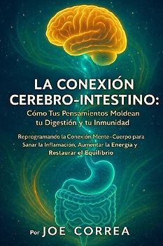 La Conexión Cerebro-Intestino