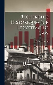Recherches Historiques Sur Le Système De Law