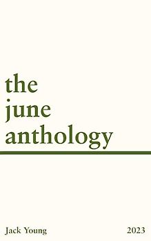 The June Anthology: 2023 (Idea Anthologies)