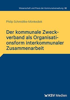 Der kommunale Zweckverband als Organisationsform interkommunaler Zusammenarbeit