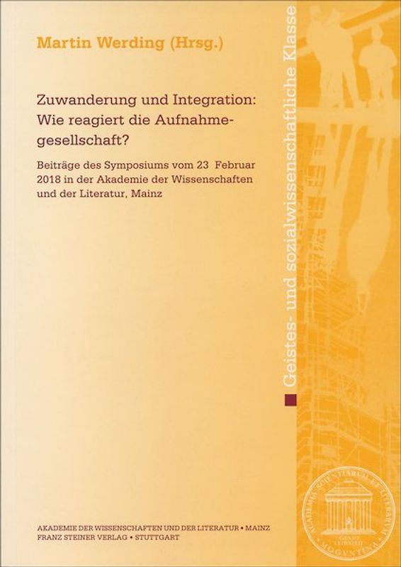 Zuwanderung und Integration: Wie reagiert die Aufnahmegesellschaft?