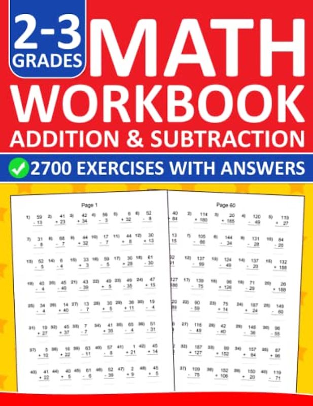 Addition and Subtraction Math Workbook For Grades 2-3 With Answers: Addition and Subtraction Practice Workbook For 2nd and 3rd Grades - Digits up to ... | Math Exercises For Homeschool and Revision